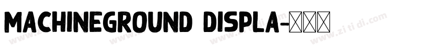 MachineGround Displa字体转换
